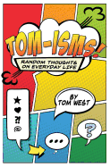 Tomisms: Random Thoughts on Everyday Life