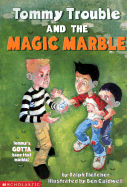 Tommy Trouble and His Magic Marble - Fletcher, Ralph J