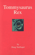 Tommysaurus Rex