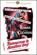 Tomorrow Is Another Day - Felix E. Feist