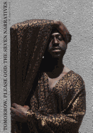 Tomorrow, Please God: : The Seven Narratives
