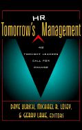 Tomorrow's HR Management: 48 Thought Leaders Call for Change