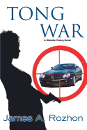 Tong War: A Melodie Chang Novel