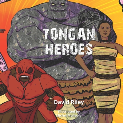 Tongan Heroes - Riley, David