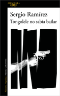 Tongolele No Sab?a Bailar / Tongolele Did Not Know How to Dance