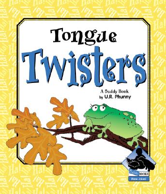 Tongue Twisters - Phunny, U R