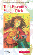Toni Biscotti's Magic Trick - Cummins, Sarah (Translated by)