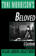 Toni Morrison's Beloved: A Casebook