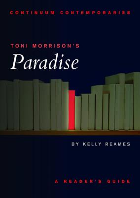 Toni Morrison's Paradise - Reames, Kelly
