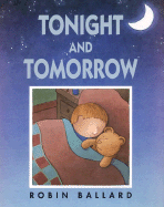 Tonight and Tomorrow