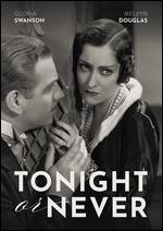 Tonight or Never - Mervyn LeRoy