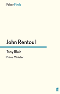 Tony Blair: Prime Minister