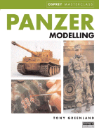 Tony Greenland's Panzer Modelling Masterclass - Greenland, Tony
