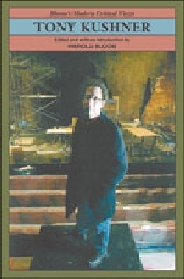 Tony Kushner - Bloom, Harold (Editor)