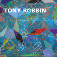 Tony Robbin: A Retrospective: Paintings and Drawings 1970-2010
