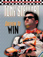 Tony Stewart: Driven to Win