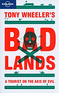 Tony Wheeler's Bad Lands 2