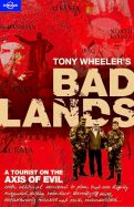 Tony Wheeler's Bad Lands