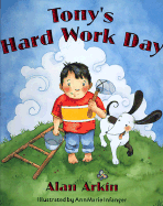 Tony's Hard Work Day