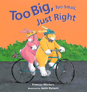 Too Big, Too Small, Just Right