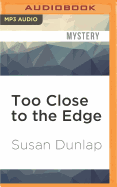 Too Close to the Edge