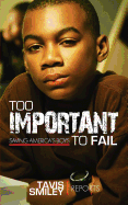 Too Important to Fail: Saving America's Boys