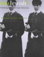 Too Jewish?: Challenging Traditional Identities