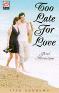 Too Late for Love