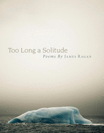 Too Long a Solitude