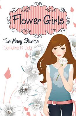 Too Many Blooms - Daly, Catherine R.