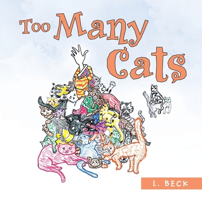 Too Many Cats - Beck, L