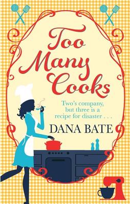Too Many Cooks - Bate, Dana