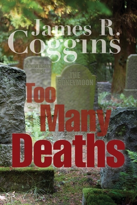 Too Many Deaths - Coggins, James R
