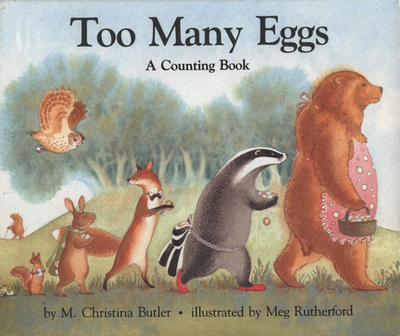 Too Many Eggs: A Counting Book - Butler, M Christina