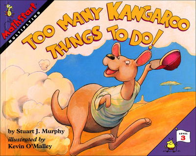 Too Many Kangaroo Things to Do! - Murphy, Stuart J
