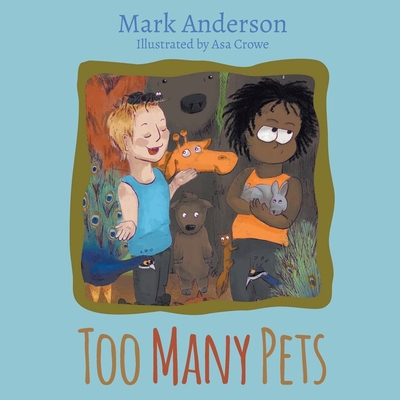 Too Many Pets - Anderson, Mark