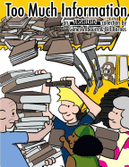 Too Much Information: An Unshelved Collection