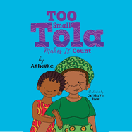 Too Small Tola Makes It Count