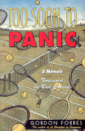 Too Soon to Panic