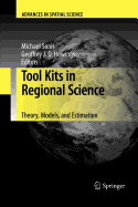 Tool Kits in Regional Science: Theory, Models, and Estimation