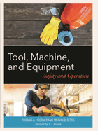 Tool, Machine, and Equipment: Safety and Operation