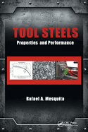 Tool Steels: Properties and Performance
