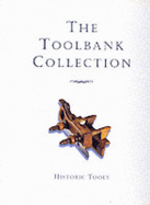 Toolbank Collection: Historic Tools