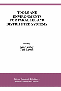 Tools and Environments for Parallel and Distributed Systems