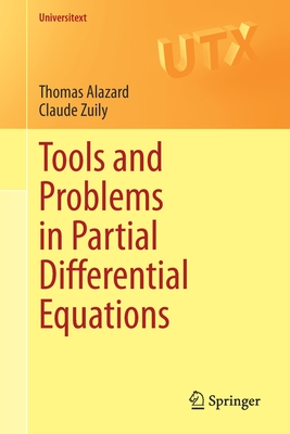 Tools and Problems in Partial Differential Equations - Alazard, Thomas, and Zuily, Claude