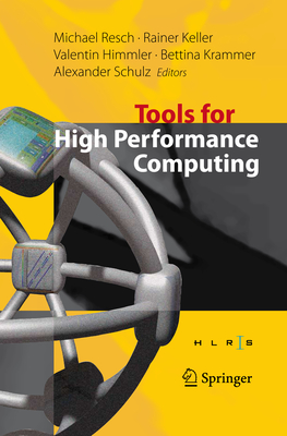 Tools for High Performance Computing: Proceedings of the 2nd International Workshop on Parallel Tools for High Performance Computing, July 2008, HLRS, Stuttgart - Keller, Rainer (Editor), and Himmler, Valentin (Editor), and Krammer, Bettina (Editor)