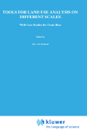 Tools for Land Use Analysis on Different Scales: With Case Studies for Costa Rica