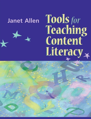 Tools for Teaching Content Literacy - Allen, Janet