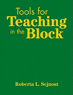 Tools for Teaching in the Block