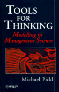Tools for Thinking: Modelling in Management Science